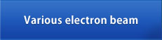 Various electron beam